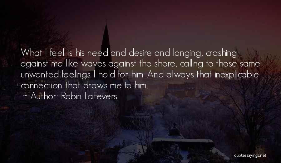 Feelings Like Waves Quotes By Robin LaFevers