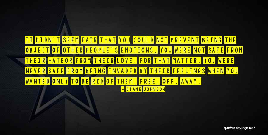 Feelings Matter Quotes By Diane Johnson Feelings Matter Quotes By Diane Johnson