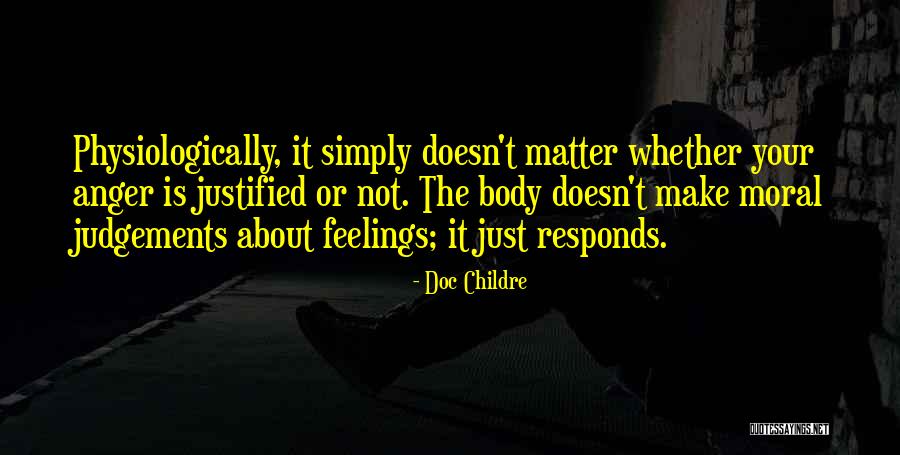 Feelings Matter Quotes By Doc Childre Feelings Matter Quotes By Doc Childre