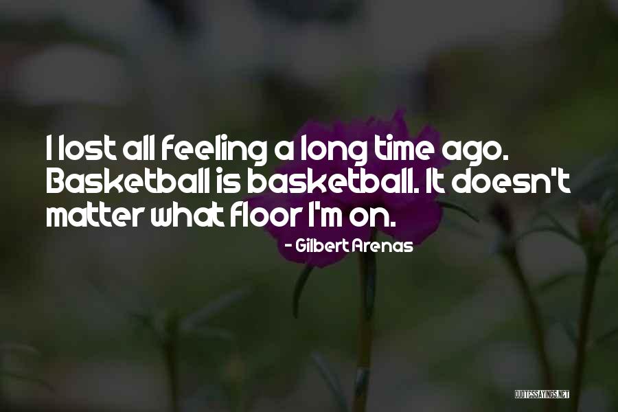 Feelings Matter Quotes By Gilbert Arenas Feelings Matter Quotes By Gilbert Arenas