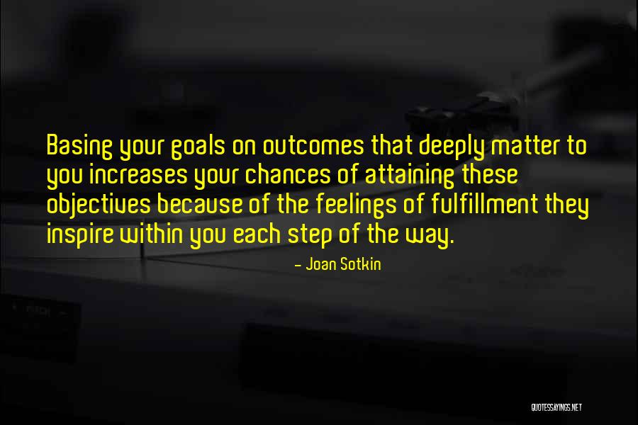 Feelings Matter Quotes By Joan Sotkin