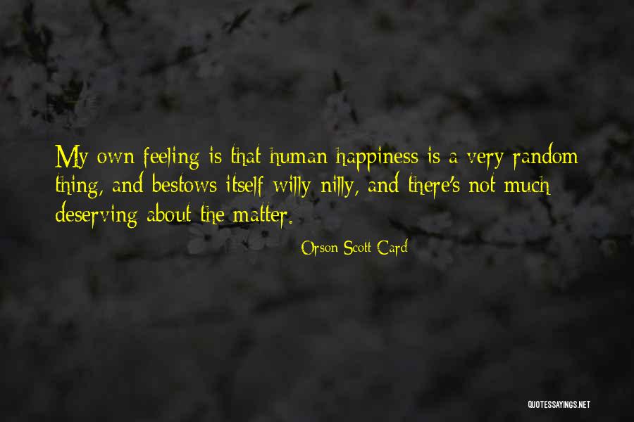 Feelings Matter Quotes By Orson Scott Card Feelings Matter Quotes By Orson Scott Card