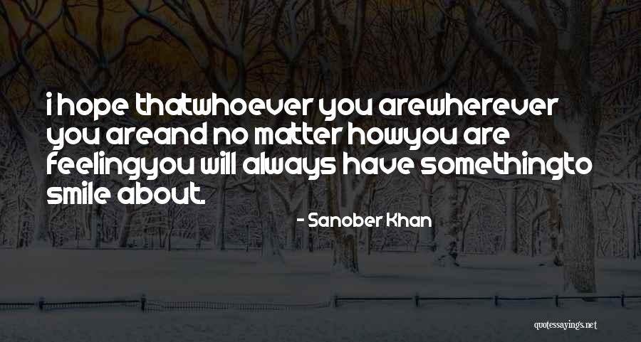 Feelings Matter Quotes By Sanober Khan Feelings Matter Quotes By Sanober Khan
