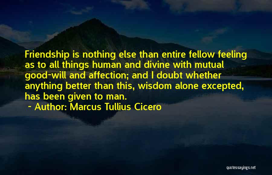 Feelings Not Mutual Quotes By Marcus Tullius Cicero