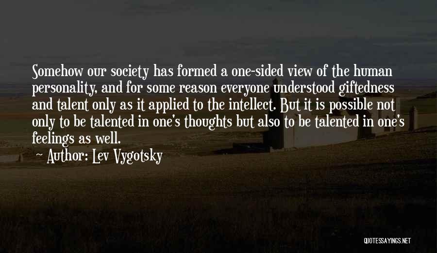 Feelings Not Understood Quotes By Lev Vygotsky