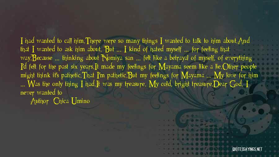 Feelings Of Betrayal Quotes By Chica Umino