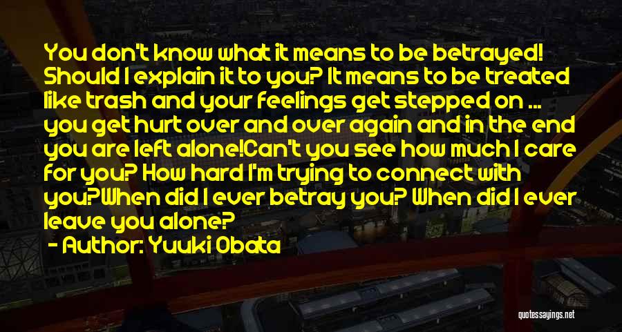 Feelings Of Betrayal Quotes By Yuuki Obata