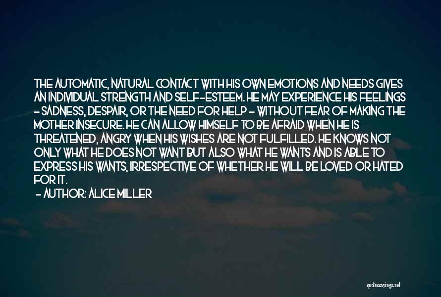 Feelings Of Despair Quotes By Alice Miller