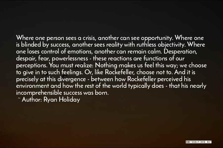 Feelings Of Despair Quotes By Ryan Holiday