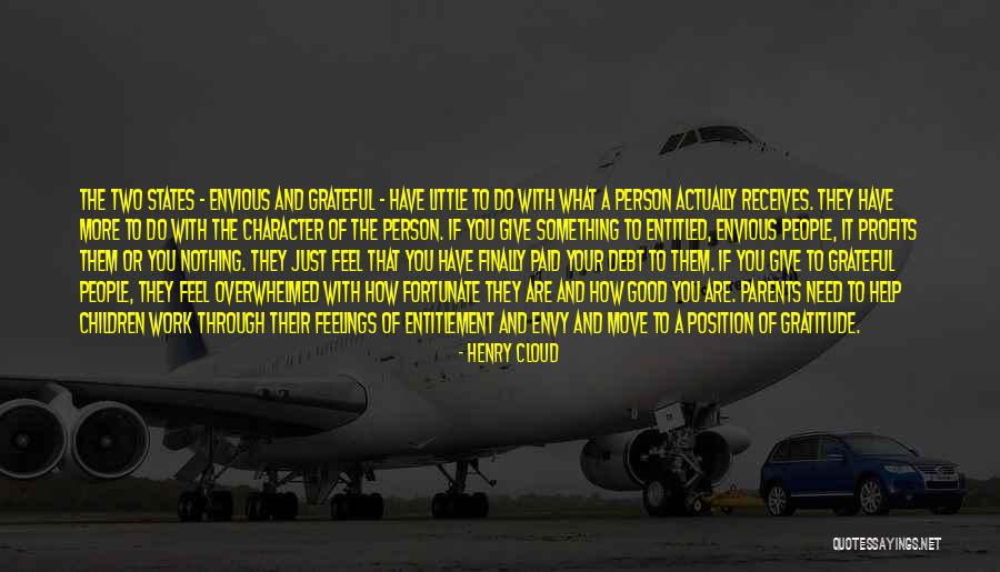 Feelings Of Entitlement Quotes By Henry Cloud Feelings Of Entitlement Quotes By Henry Cloud