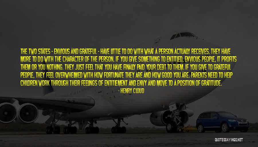 Feelings Of Entitlement Quotes By Henry Cloud