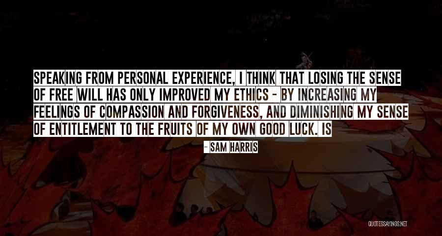 Feelings Of Entitlement Quotes By Sam Harris