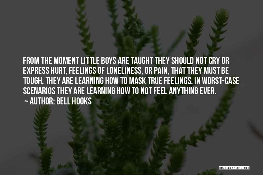 Feelings Of Hurt Quotes By Bell Hooks