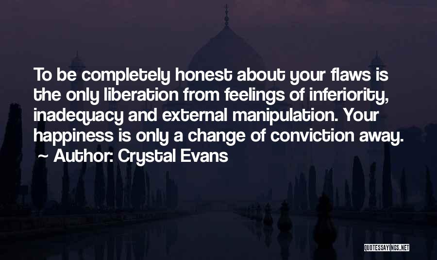 Feelings Of Inadequacy Quotes By Crystal Evans