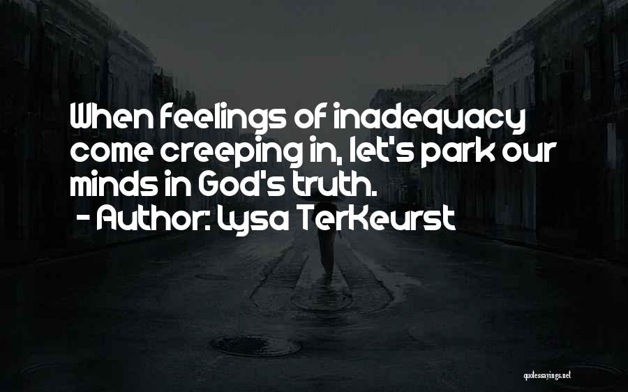 Feelings Of Inadequacy Quotes By Lysa TerKeurst