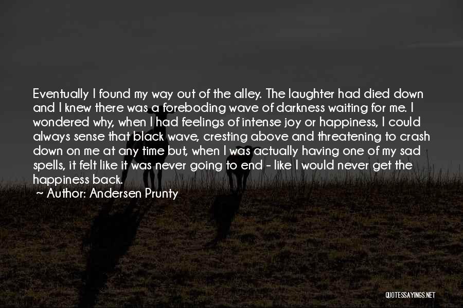 Feelings Of Joy Quotes By Andersen Prunty