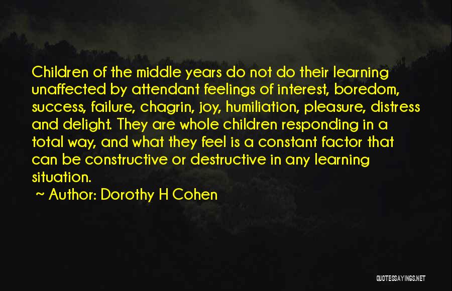 Feelings Of Joy Quotes By Dorothy H Cohen