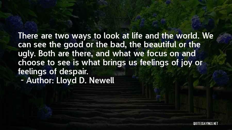 Feelings Of Joy Quotes By Lloyd D. Newell