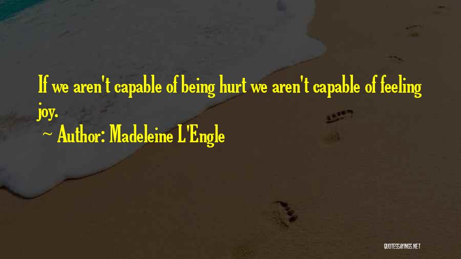 Feelings Of Joy Quotes By Madeleine L'Engle