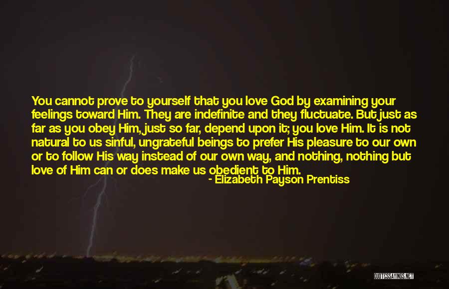 Feelings Of Love Quotes By Elizabeth Payson Prentiss Feelings Of Love Quotes By Elizabeth Payson Prentiss