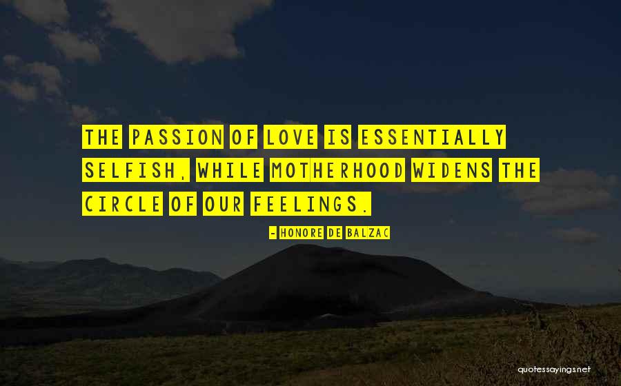 Feelings Of Love Quotes By Honore De Balzac Feelings Of Love Quotes By Honore De Balzac