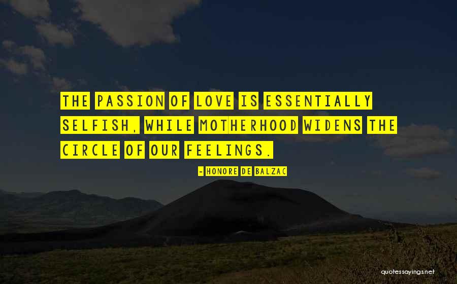 Feelings Of Love Quotes By Honore De Balzac