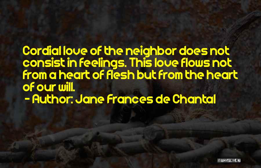 Feelings Of Love Quotes By Jane Frances De Chantal