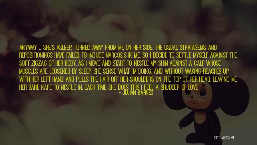 Feelings Of Love Quotes By Julian Barnes Feelings Of Love Quotes By Julian Barnes