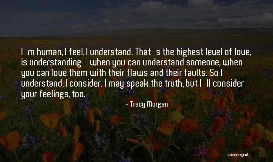 Feelings Of Love Quotes By Tracy Morgan