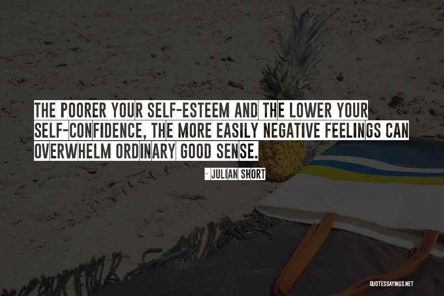 Feelings Of Overwhelm Quotes By Julian Short Feelings Of Overwhelm Quotes By Julian Short