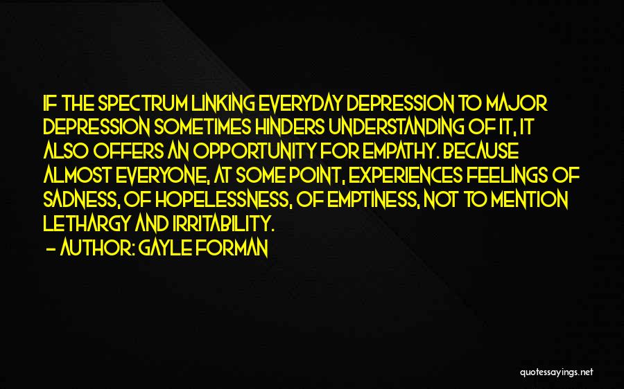 Feelings Of Sadness Quotes By Gayle Forman