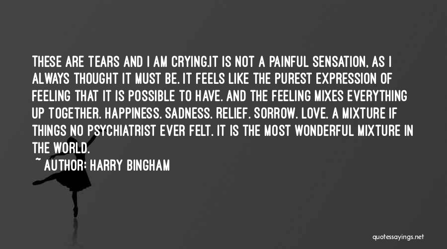 Feelings Of Sadness Quotes By Harry Bingham