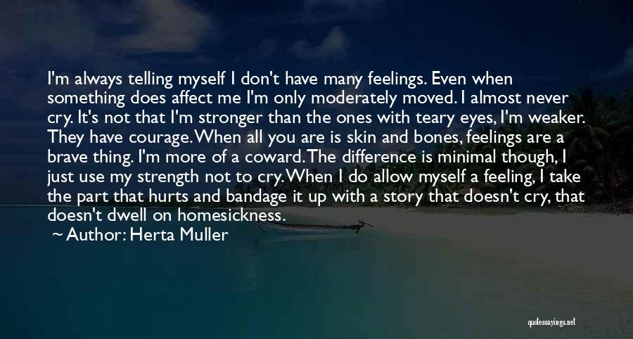 Feelings Of Sadness Quotes By Herta Muller