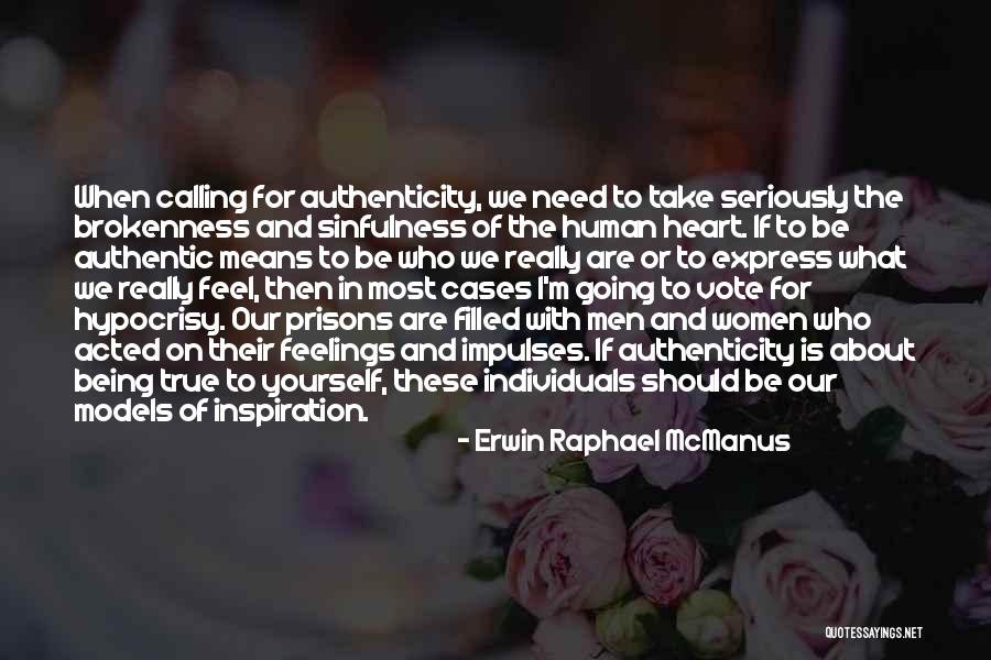 Feelings Of The Heart Quotes By Erwin Raphael McManus Feelings Of The Heart Quotes By Erwin Raphael McManus