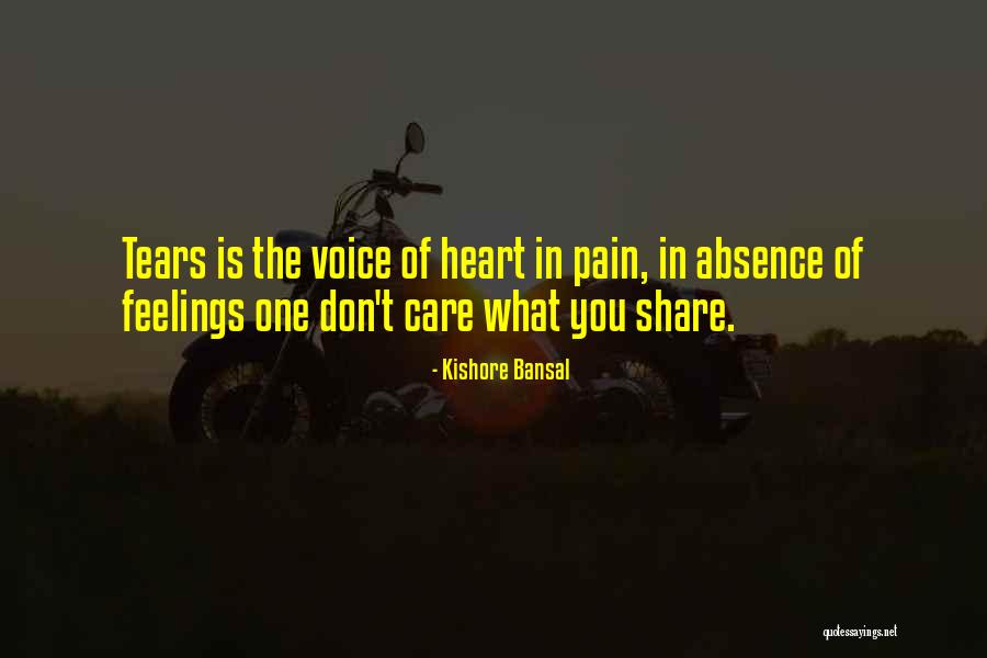 Feelings Of The Heart Quotes By Kishore Bansal Feelings Of The Heart Quotes By Kishore Bansal