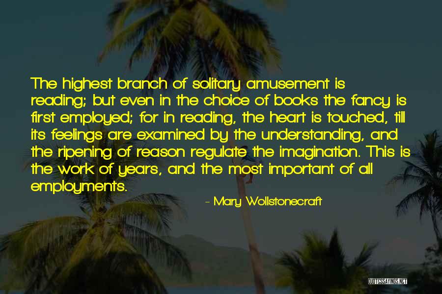 Feelings Of The Heart Quotes By Mary Wollstonecraft Feelings Of The Heart Quotes By Mary Wollstonecraft