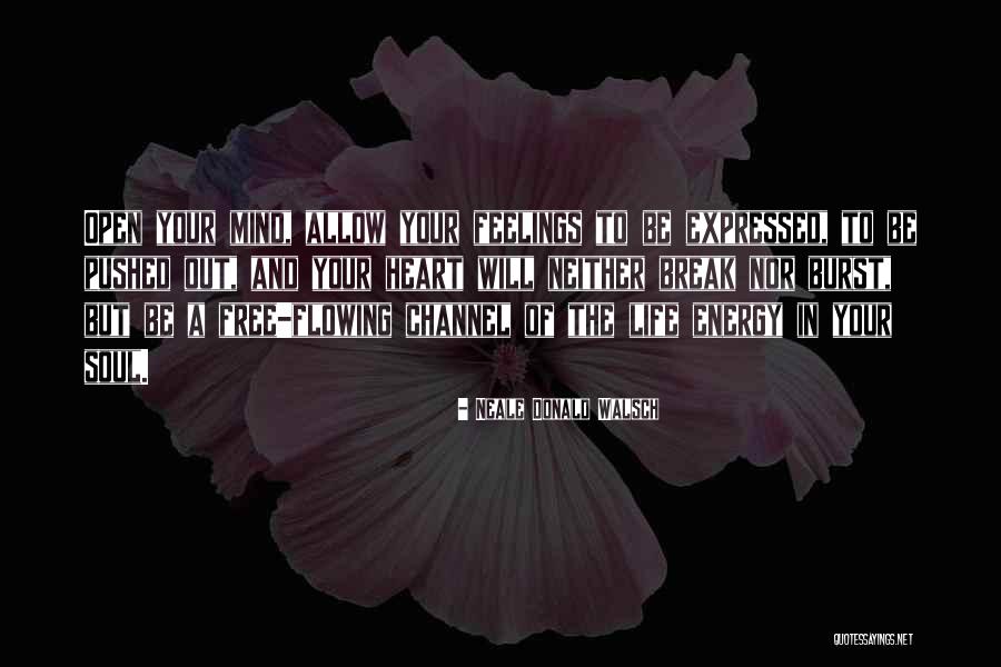 Feelings Of The Heart Quotes By Neale Donald Walsch Feelings Of The Heart Quotes By Neale Donald Walsch