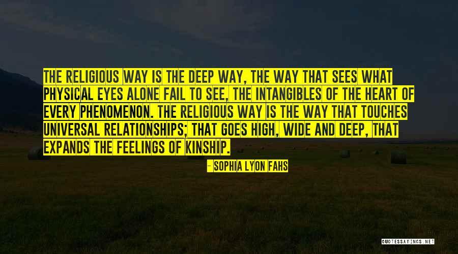 Feelings Of The Heart Quotes By Sophia Lyon Fahs Feelings Of The Heart Quotes By Sophia Lyon Fahs