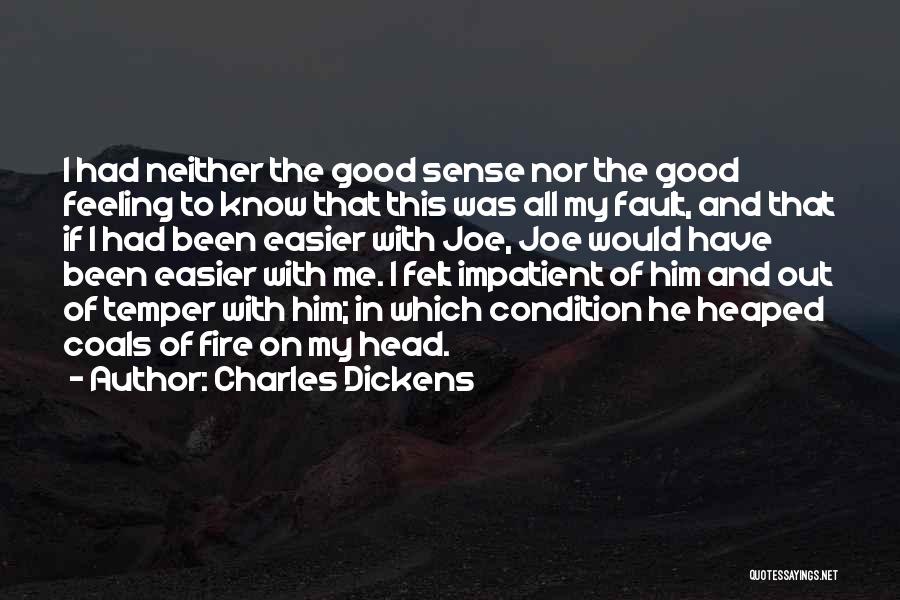 Feelings On Fire Quotes By Charles Dickens