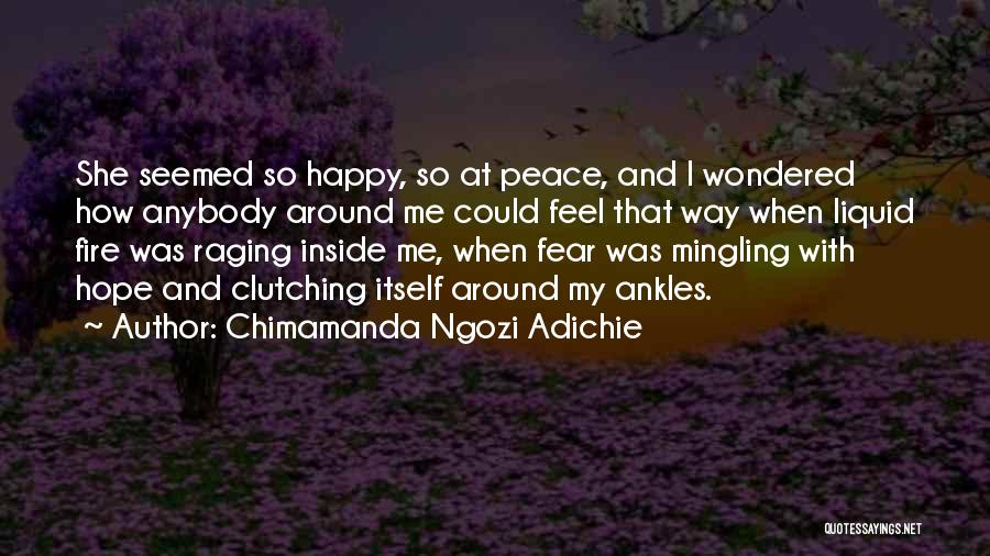 Feelings On Fire Quotes By Chimamanda Ngozi Adichie