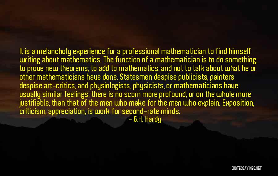 Feelings That You Cannot Explain Quotes By G.H. Hardy Feelings That You Cannot Explain Quotes By G.H. Hardy