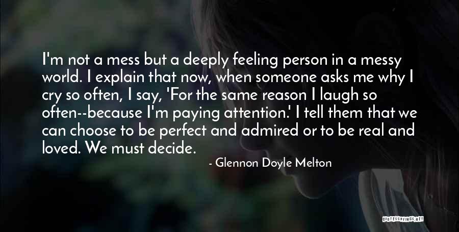 Feelings That You Cannot Explain Quotes By Glennon Doyle Melton Feelings That You Cannot Explain Quotes By Glennon Doyle Melton