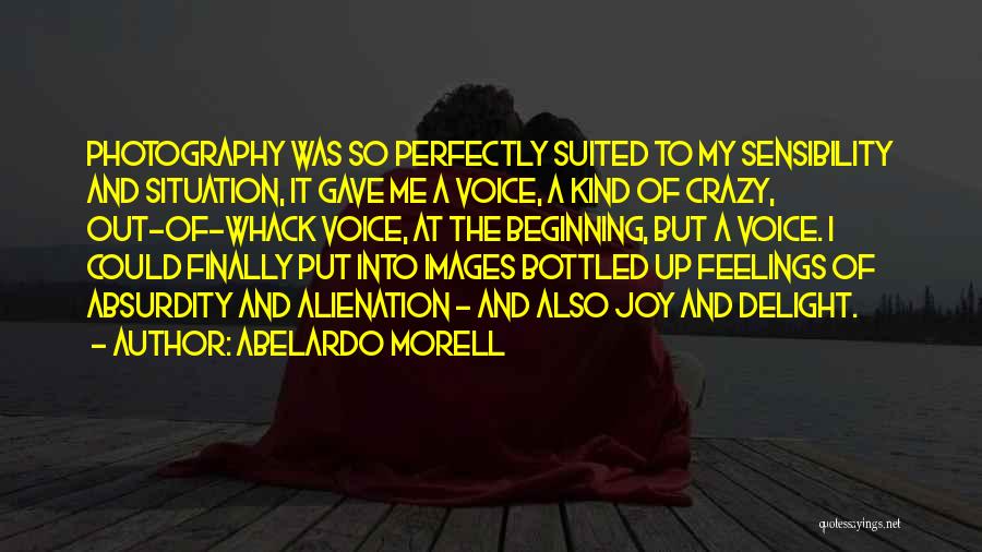 Feelings With Images Quotes By Abelardo Morell