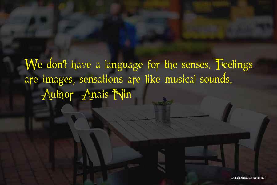 Feelings With Images Quotes By Anais Nin