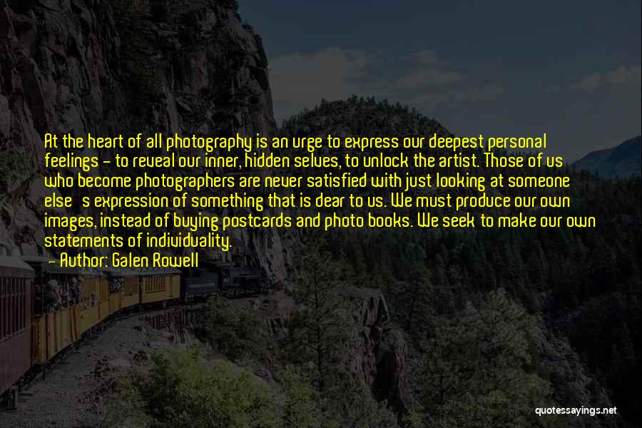 Feelings With Images Quotes By Galen Rowell