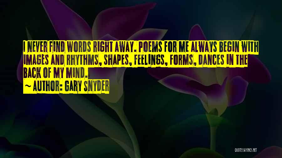 Feelings With Images Quotes By Gary Snyder