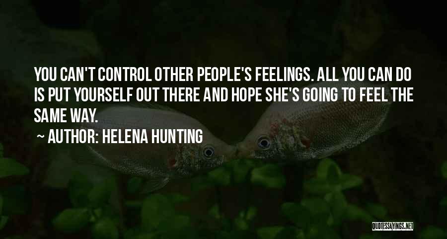 Feelings You Can't Control Quotes By Helena Hunting