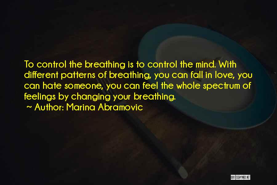 Feelings You Can't Control Quotes By Marina Abramovic