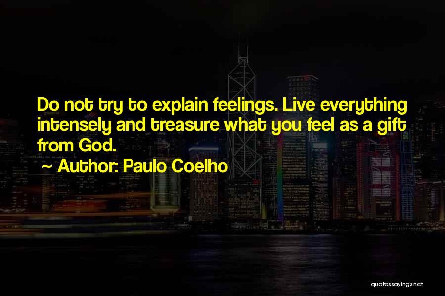 Feelings You Can't Explain Quotes By Paulo Coelho