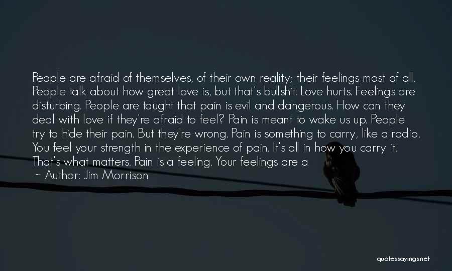 Feelings You Can't Hide Quotes By Jim Morrison